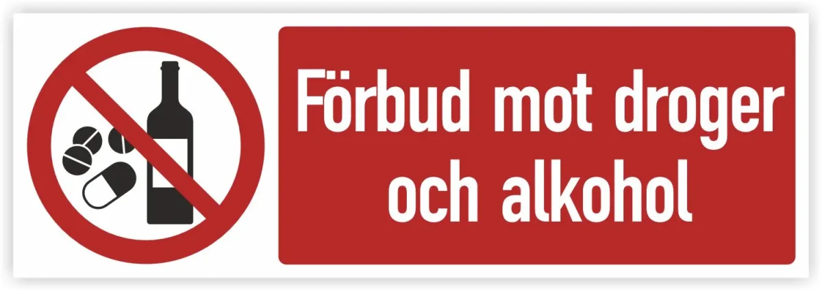Skylt | FÖRBUD MOT DROGER OCH ALKOHOL | Liggande