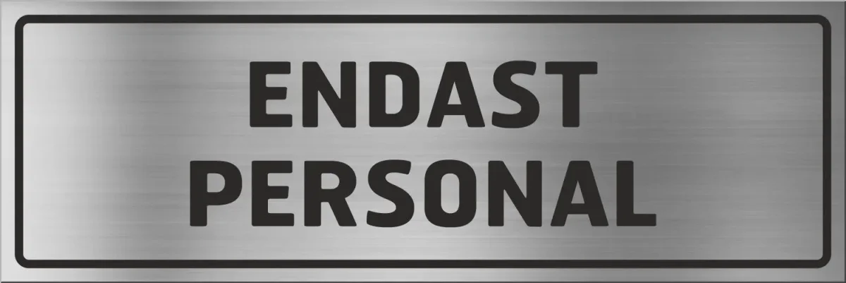 Skylt liggande | ENDAST PERSONAL